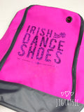 IRISH DANCE SHOES ZIPPED BAG: CHOICE OF COLOURS (READY TO SHIP)