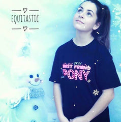 MY PONY IS MY BEST FRIEND Slogan T-Shirt