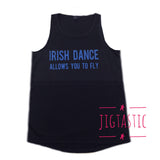 'IRISH DANCE ALLOWS YOU TO FLY' VEST