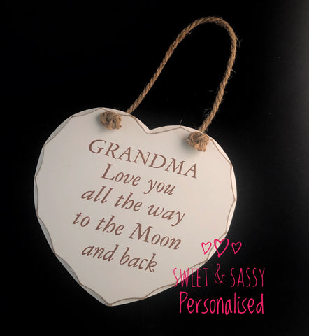 ‘GRANDMA Love you all the way to  the Moon and Back’Wooden Heart Hanging Plaque