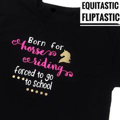 BORN FOR HORSE RIDING T-SHIRT