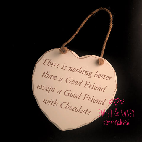 Friend with Chocolate Wooden Heart Hanging Plaque