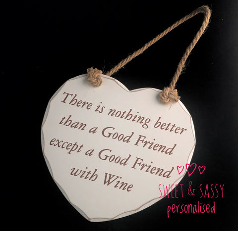 Friend with Wine Wooden Heart Hanging Plaque